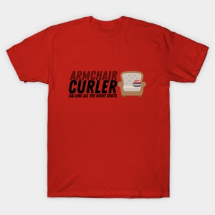 Curling - Armchair Curler - Black Text T-Shirt